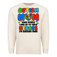 Sandshell autism mom some people look up to their heroes i'm Premium Sweatshirt - JahusDesignShop
