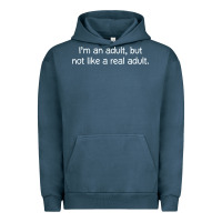 I'm An Adult, But Not Like Urban Hoodie | Teevron