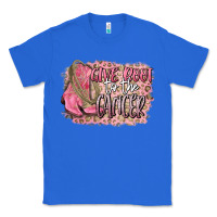 True Royal give boot to the cancer Classic Tee - CowGirlArtShop