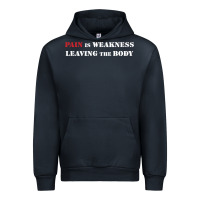Pain Is Weakness Leaving The Body Urban Hoodie | Teevron