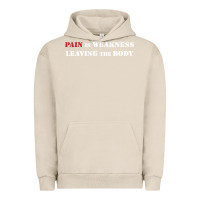 Pigment French Oak pain is weakness leaving the body Urban Hoodie - linhVisuals