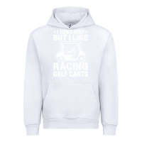 White i don't golf but i like racing golf carts Urban Hoodie - linhVisuals