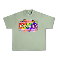 Oil Green Always be kind Urban Heavy Tee - FaDigitalArtStudio