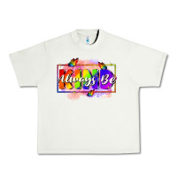 Pistachio Always be kind Urban Heavy Tee - FaDigitalArtStudio