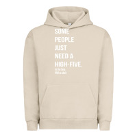 Pigment French Oak some people need a high five Urban Hoodie - linhVisuals