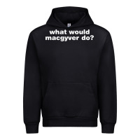 Black what would macgyver do Urban Hoodie - linhVisuals