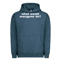 Pigment Midnight Navy what would macgyver do Urban Hoodie - linhVisuals