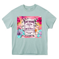 Arona last night we let the liquor talk Heavy Core Tee - TumblerDesignByShophia