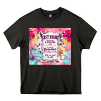 Asphalt last night we let the liquor talk Heavy Core Tee - TumblerDesignByShophia