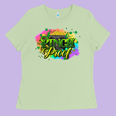 Pinch Proof St. Patrick's  Day Ladies Tee Designed By Howdyjamesfarm