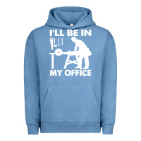 Pigment Pebble Blue i'll be in my office carpenter woodworking Urban Hoodie - linhVisuals