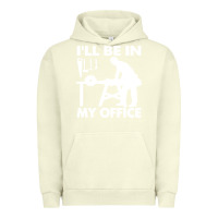Pigment Pistachio i'll be in my office carpenter woodworking Urban Hoodie - linhVisuals