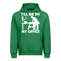 I'll Be In My Office Carpenter Woodworking Urban Hoodie | Teevron