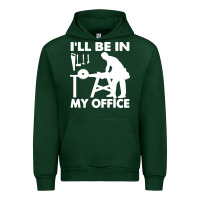Forest Green i'll be in my office carpenter woodworking Urban Hoodie - linhVisuals