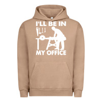 Pigment Burro i'll be in my office carpenter woodworking Urban Hoodie - linhVisuals