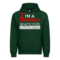 Forest Green im a lineman whats your superpower Urban Hoodie - linhVisuals