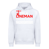 White im a lineman whats your superpower Urban Hoodie - linhVisuals