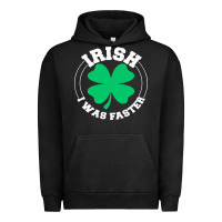 Pigment Black irish i was faster Urban Hoodie - linhVisuals