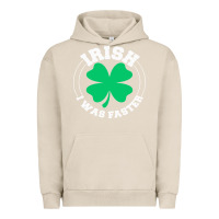 Pigment French Oak irish i was faster Urban Hoodie - linhVisuals