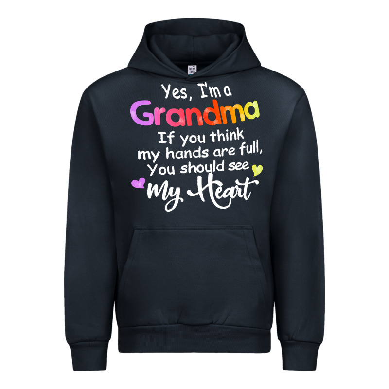 Grandma T  Shirt Yes I'm Grandma If You Think My Hands Are Full T  Shi Urban Hoodie by linhVisuals | Teevron