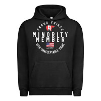 Pigment Black proud member of small fringe minority with unacceptable view t shirt Urban Hoodie - linhVisuals