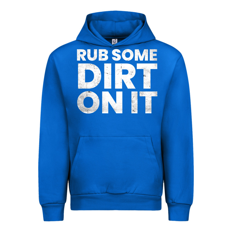 Vintage Funny Shirts For Men, Rub Some Dirt On It Long Sleeve T Shirt Urban Hoodie by linhVisuals | Teevron