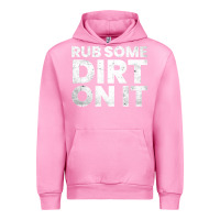 Fuchsia Pink vintage funny shirts for men, rub some dirt on it long sleeve t shirt Urban Hoodie - linhVisuals