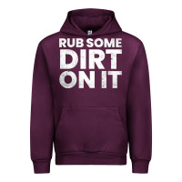 Mauve Wine vintage funny shirts for men, rub some dirt on it long sleeve t shirt Urban Hoodie - linhVisuals