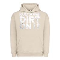 Pigment French Oak vintage funny shirts for men, rub some dirt on it long sleeve t shirt Urban Hoodie - linhVisuals