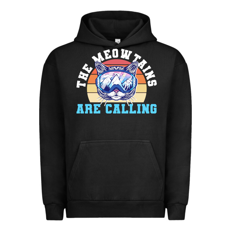 Skiing T  Shirt Ski Goggles Cat The Meowtains Are Calling Skier Winter Urban Hoodie by linhVisuals | Teevron
