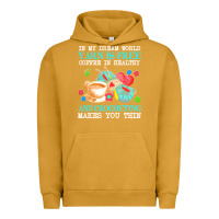 Pigment Peanut Butter yarn t  shirt in my dream world yarn is free, coffee is healthy and cr Urban Hoodie - linhVisuals