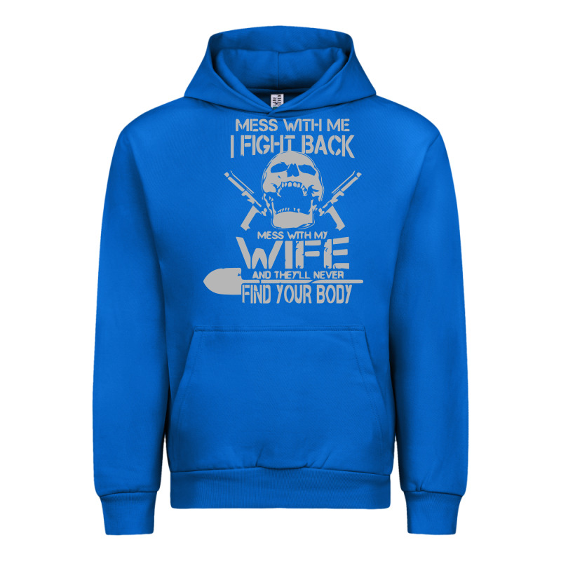 Mess With My Wife And They Urban Hoodie by linhVisuals | Teevron