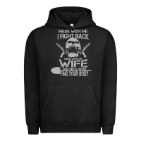 Pigment Black mess with my wife and they Urban Hoodie - linhVisuals