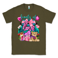 Army Green Loads of love truck Valentine's Day Classic Tee - HowdyJamesFarm
