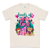 Natural Loads of love truck Valentine's Day Classic Tee - HowdyJamesFarm