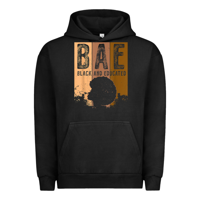 Black History Month Bae Black And Educated Melanin Women T Shirt Urban Hoodie by linhVisuals | Teevron