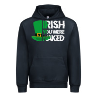 Navy irish you were naked funny st patrick day Urban Hoodie - linhVisuals