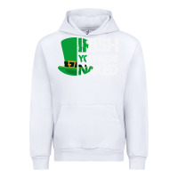 White irish you were naked funny st patrick day Urban Hoodie - linhVisuals