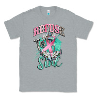 Heather Grey refuse to sink cancer Classic Tee - CowGirlArtShop