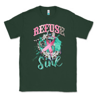 Sports Green refuse to sink cancer Classic Tee - CowGirlArtShop