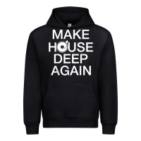 Black make house deep again house music turntable t shirt Urban Hoodie - linhVisuals