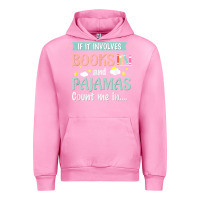 Fuchsia Pink if it involves books and pajamas book lover gift tee t shirt Urban Hoodie - linhVisuals