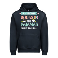 Navy if it involves books and pajamas book lover gift tee t shirt Urban Hoodie - linhVisuals