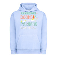 Pigment Grape Ice if it involves books and pajamas book lover gift tee t shirt Urban Hoodie - linhVisuals