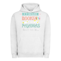 Pigment Lunar Rock if it involves books and pajamas book lover gift tee t shirt Urban Hoodie - linhVisuals
