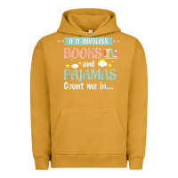 Pigment Peanut Butter if it involves books and pajamas book lover gift tee t shirt Urban Hoodie - linhVisuals