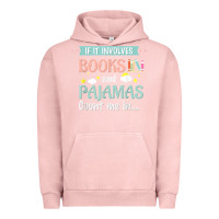 Pigment Salmon if it involves books and pajamas book lover gift tee t shirt Urban Hoodie - linhVisuals