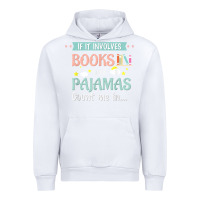 White if it involves books and pajamas book lover gift tee t shirt Urban Hoodie - linhVisuals