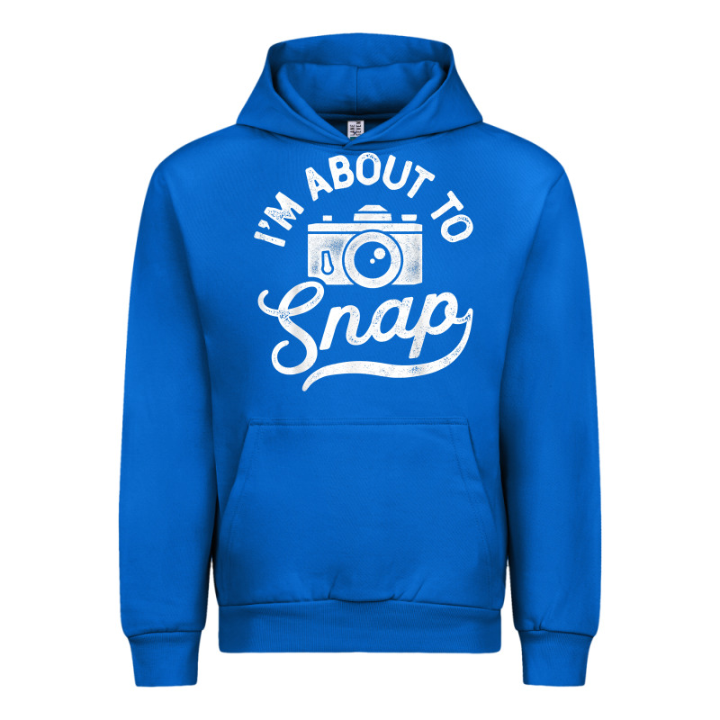 I'm About To Snap Photography Photographer Camera Men Women T Shirt Urban Hoodie by linhVisuals | Teevron