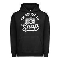 Pigment Black i'm about to snap photography photographer camera men women t shirt Urban Hoodie - linhVisuals